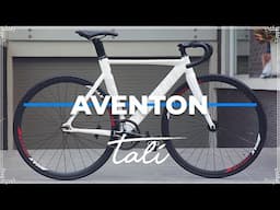 FIXED GEAR BIKE BUILD - MATARO 2019 - AVENTON // TALI Bike