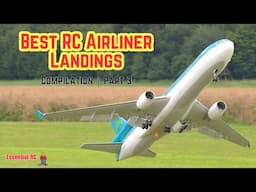 BEST COMPILATION of RC AIRLINER LANDINGS 2024 | PART 3