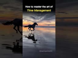 How to master the art of Time Management #shorts #viral