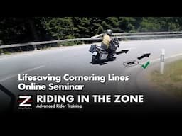 Lifesaving Motorcycle Cornering Lines -Online seminar