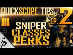 BO3 Quick Scope Tips - Ep.2 - Best Sniper Class Setup, Perks, Attachments | Locus SVG [Black Ops 3]