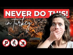 7 Things You MUST NOT Do in Turkey! (This Could Save You)