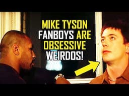 MIKE TYSON FANBOYS ARE THE WORST IN BOXING HISTORY!!!