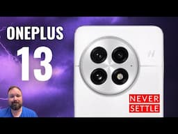 I'm Excited About the OnePlus 13!