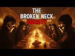 "The Society of Broken Necks" Creepypasta