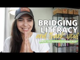 What is Bridging Literacy | Back-to-School Vlogust #31