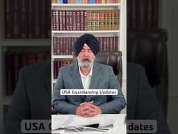 USA Guardianship Updates #jaspreetsinghattorney