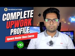 100% Complete Your Upwork Profile - 2024 | Upwork Masterclass Course