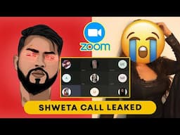 SHWETA ZOOM CALL RECORDING LEAKED | SHWETA ROAST | BILLU DI GANG |