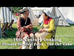 18th Century Cooking - Pioneer Survival Food: The Oat Cake!