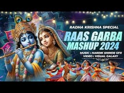 Raas Garba Mashup 2024 | Radha Krishna Special | Visual Galaxy | Hardik GFX | Navratri Mashup 2024