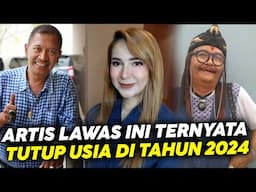 Tidak Hanya Dina Mariana, Artis Lawas Ini Juga Tutup Usia di Tahun 2024 !!