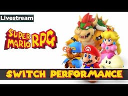 Super Mario RPG | What A Remake Man! | Switch NSO Live Stream