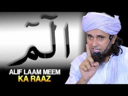 Alif Laam Meem Ka Raaz | Mufti Tariq Masood