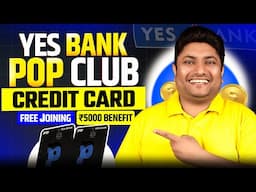 YES BANK POP Club Rupay Credit Card | Best RUPAY Credit Card with 10% Cashback