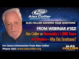 Alex Collier on Humanity’s 1,000 Years of Freedom – Why This Timeframe?