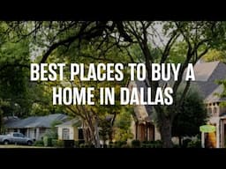 Best Places to Buy a Home in Dallas