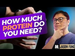 Fasting, Muscle Loss and Protein Needs - the facts  | Jason Fung