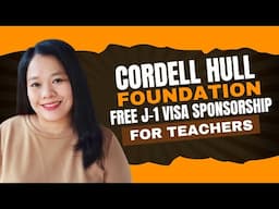 Cordell Hull Foundation/ FREE J1 VISA SPONSORSHIP FOR TEACHERS