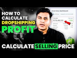 Maximize Your Profits - How To Calculate Shopify Dropshipping Profit.