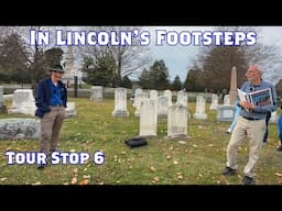 Lincoln's Trip to Gettysburg | The Gettysburg Address | Stop 6