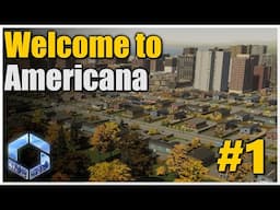 Welcome to AMERICANA! | Cities Skylines 2 Economy Update 2.0