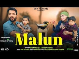 Malun || Funny Kashmiri Song || Mir Parvaiz || Jameela Bashir || Hena