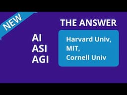 AGI, ASI or just AI? Answered by Harvard Univ, Cornell & MIT