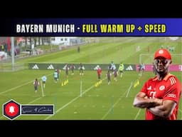 🔴🔵Bayern Munich - Full Warm Up + Speed  by Vincent Kompany