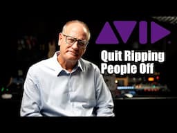 Avid Quit Ripping People Off