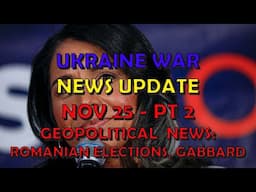 Ukraine War Update NEWS (20241125c): Geopolitical News