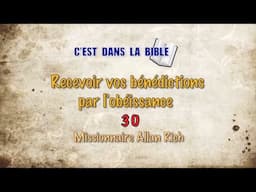 LA BÉNÉDICTION PAR L’OBÉISSANCE (C’est Dans La Bible CDLB 30) Allan Rich