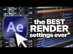 The BEST Render Settings for Exporting in After Effects (HIGHEST Quality) | Tutorial