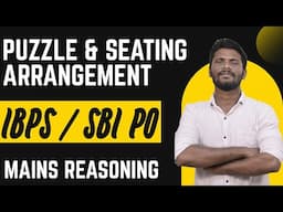 MAINS PUZZLE & SEATING ARRANGEMENT | DAY - 20 | IBPS PO -  SBI PO MAINS | REASONING | MR.JD