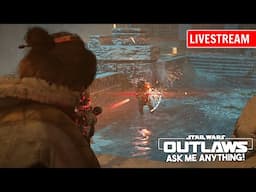 I played Star Wars: Outlaws - Ask me anything! (+Exclusive Gameplay)