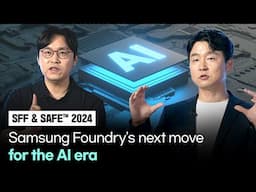 Samsung Foundry Talks About Its Key Tech for Chips Behind the AI chips｜SFF 2024