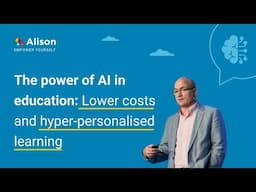 The future of AI in education: lower costs & personalised learning