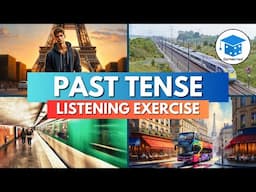 Past Tense Listening Exercise | Jack's Trip To Paris