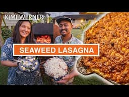 Seaweed Lasagna with Kimi Werner and Ramón Navarro