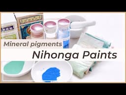 Nihonga paints and Mineral pigments | 日本画の顔料について