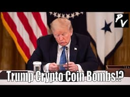 Trump New Crypto Coin Bombs