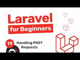 Laravel Tutorial for Beginners #19 - Handling Post Requests