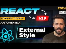 React js 19 tutorial in Hindi #34 External Style | CSS