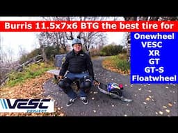 Burris 11.5 X 7.0 X 6 BTG treaded tire for Onewheel XR GT GT-S Review