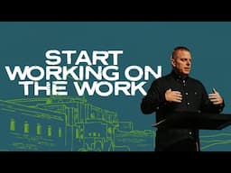 The Story Of Nehemiah | Start Working On The Work | Dan Hunter