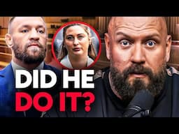 The SHOCKING Details Of The CONOR McGREGOR Court Case!