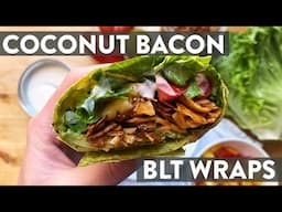 COCONUT BACON BLT WRAPS 🥓🥬🍅🌯