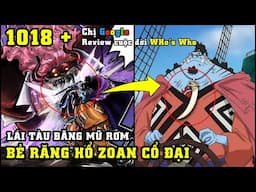 [ One Piece  1018 ] Chị Google Review phim " Cuộc đời Who's Who " | Jinbei bẻ răng hổ Zoan cổ đại