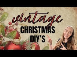 Transforming Vintage Items into Christmas Decor - Christmas DIY's - Christmas Thrift Flips