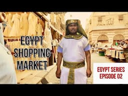 Egypt shopping Market & Nile River | Egypt Series Epi 02 | Vinayak Mali Vlogs